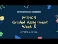 Python Graded assignment week 8 Answers Solutions IIT Madras Bsc Online Degree Diploma