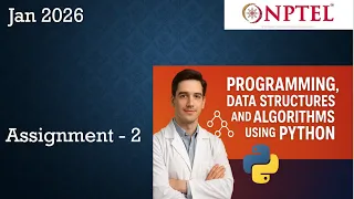 Programming Data Structures And Algorithms Using Python Assignment 2 Jan 2026 Week 2 NPTEL