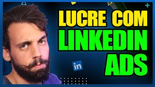 Como Anunciar no Linkedin Ads em 2024 - O Guia Completo