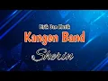Lagu Kangen Band - Sherin ( Lirik )