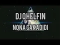 Download Lagu Dj qhelfin_ nona cakadidi_qhelfin MC