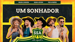 Maiara & Maraisa, Naiara, Fred & Fabricio - UM SONHADOR [ SERTANEJO SÉRIE A ]