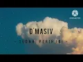 D'Masiv-Sudahi Perih Ini | Lirik
