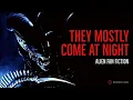 They Mostly Come at Night EPIC ALIEN FAN FICTION HORROR STORIES