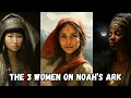 The 3 Women on Noah’s Ark: What the Ethiopian Bible Reveals About Shem, Ham \u0026 Japheth