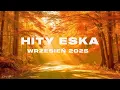 Download Lagu Eska Hity Wrzesień 2025 * Najnowsze Przeboje z Radia Eska 2025 * Najlepsza radiowa muzyka 2025 #107