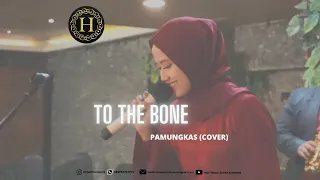 Download To The Bone - Pamungkas (Cover By Half Music Entertainment) MP3