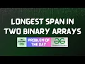 GFG POTD Longest Span in two Binary Arrays GFG Solutions 24-02-2026