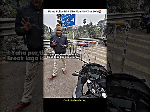Patna Police vs Biker🤬#r15 Bike se Chori hota hai😂#shorts #bike #rider #patnapolice #biharpolice
