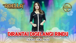 dirantai digelangi rindu difarina indra adella om adella