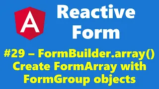 29 - FormBuilder array function for FormArray with FormGroup