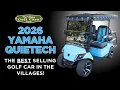 The Best Selling Golf Car in The Villages 2026 Yamaha QuieTech
