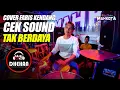 Download Lagu Cek sound TAK BERDAYA - Cover Faris Kendang - DHEHAN AUDIO
