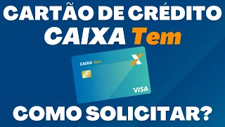 ???? CARTÃO DE CRÉDITO CAIXA TEM: VEJA COMO FUNCIONA E COMO SOLICITAR O SEU NOVO CARTÃO CAIXA TEM