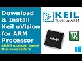 Keil MicroVision for ARM Downloading Installing and Configuring 2026