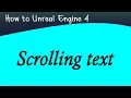 How to make scrolling text in unreal engine 4