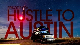 Episode 096 – Hustle to Austin