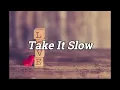 Connor Smith Acoustic - Take It Slow- (with Official Lyrics) - Heart felt - Beauty - Sing Along