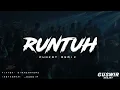 Download Lagu DJ RUNTUH - FUNKOT REMIX