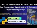 Python Programming Exercise Day 5 Unit 1 Class12 Semester 3 Computer Application Science