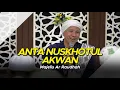 Majelis Ar Raudhah - Anta Nuskhotul Akwan ( Lirik )
