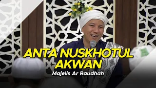 Download Majelis Ar Raudhah - Anta Nuskhotul Akwan ( Lirik ) MP3