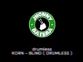 Download Lagu KORN  -  BLIND ( DRUMLESS )