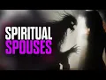 Spiritual Spouses - Incubus Succubus Lilith