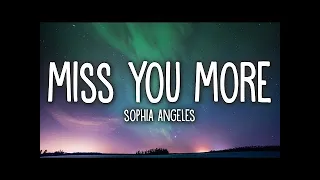 sophia angeles miss you more lyrics