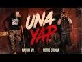 Mastar VK - Una Yap ft METRO STUNNA