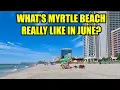 What s Myrtle Beach REALLY Like in June Crowd Levels Weather Events More