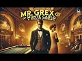 Download Lagu 🎩 Mr. Grex of Monte Carlo 🌊✨