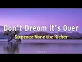 Download Lagu Sixpence None The Richer - Don’t Dream It’s Over (lyrics)