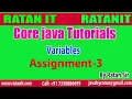 Core java Tutorials Variables Assignment-3 By Ratan Sir
