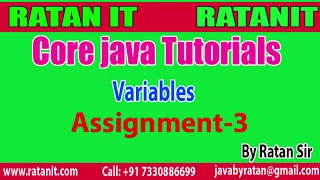 Core java Tutorials Variables Assignment-3 By Ratan Sir