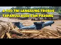 PESAWAT A 400 TNI TEMBUS TAPANULI DAN ACEH KIRIMKAN BANTUAN BENCANA