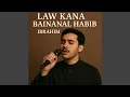 Download Lagu Law Kana Bainanal Habib