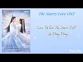 The Starry Love OST Love When The Stars Fall Su Ding Ding with