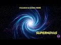 Lagu Supernovas - Hallman, Gamma Skies | Lyrics