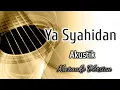 Download Lagu Ya Syahidan | Akustik Gitar (Karaoke Version)