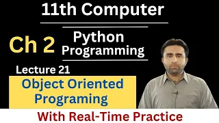 Object Oriented Programming in Python 11th Computer Chapter 2 OOP in Python Qais Ali Khan