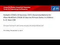 CDC s Recommendations for Pfizer-BioNTech COVID-19 Vaccine Children 5 11