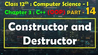 12th Computer Science - I Chapter 3 C OOP Constructor and Destructor
