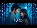 Lagu Dil Ne Tere Naam Likha | Heart Touching Bollywood Romantic Duet | Hindi Love Song 2025 | Dilzaria