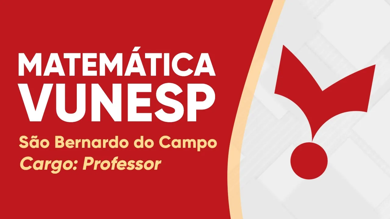 CONCURSO DE SÃO BERNARDO DO CAMPO - VUNESP 2022