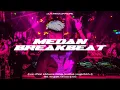 Download Lagu MEDAN BREAKBEAT VOL 20 DJ VARO FULL BASS MEGKANE BIKIN GELENG KEPALA