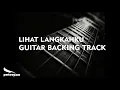 Download Lagu Lihat Langkahku Guitar Backing Track