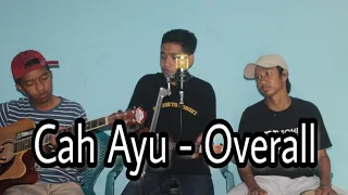 Download Cah Ayu - Overall (Cover TJ ft. Frans \u0026 Yoyok) MP3