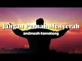 Download Lagu Lirik Lagu Rohani Jangan Pernah Menyerah - (andmesh kamaleng)
