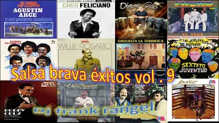 Salsa brava exitos vol 9dj frank rangel 